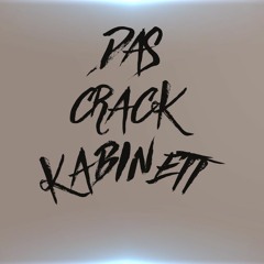 Das Crack Kabinett