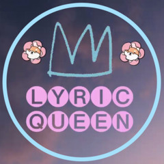 Lyric Queen
