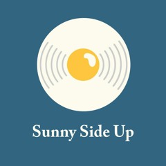 Sunny Side Up