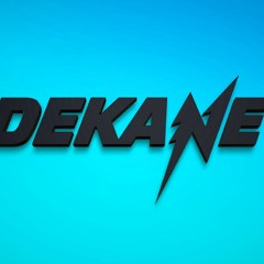 Dekane - Like I Want You (**Free Download**)