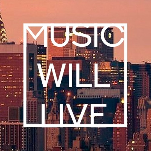 MusicWillLive’s avatar