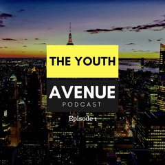 The Youth Avenue Podcast