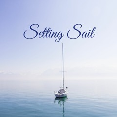 Setting Sail