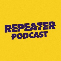 Repeater Podcast