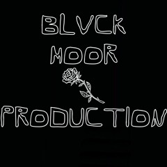 ANOTHER BLVCK MOOR PRODUCTION