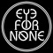 Eye for None