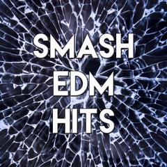 Smash EDM Hits