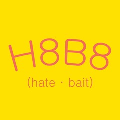 Hate Bait