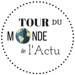 Tour du Monde de l'Actu