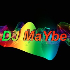 Dj MaYbe