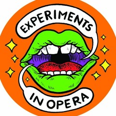 Experiments in Opera