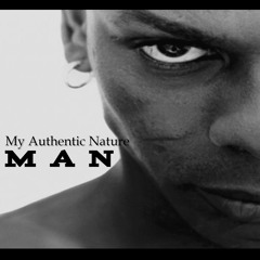 MAN (My Authentic Nature)