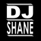 DJ SHANE