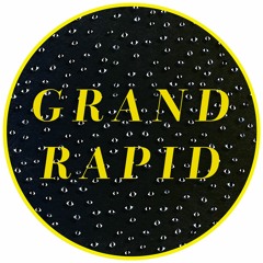 GRAND RAPID
