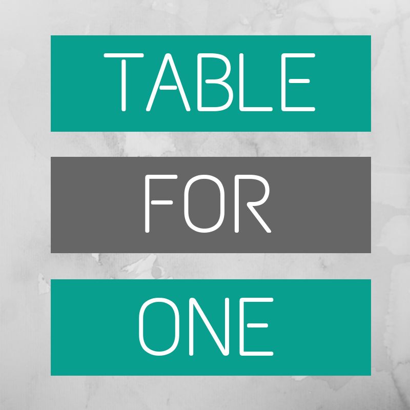 Table For One
