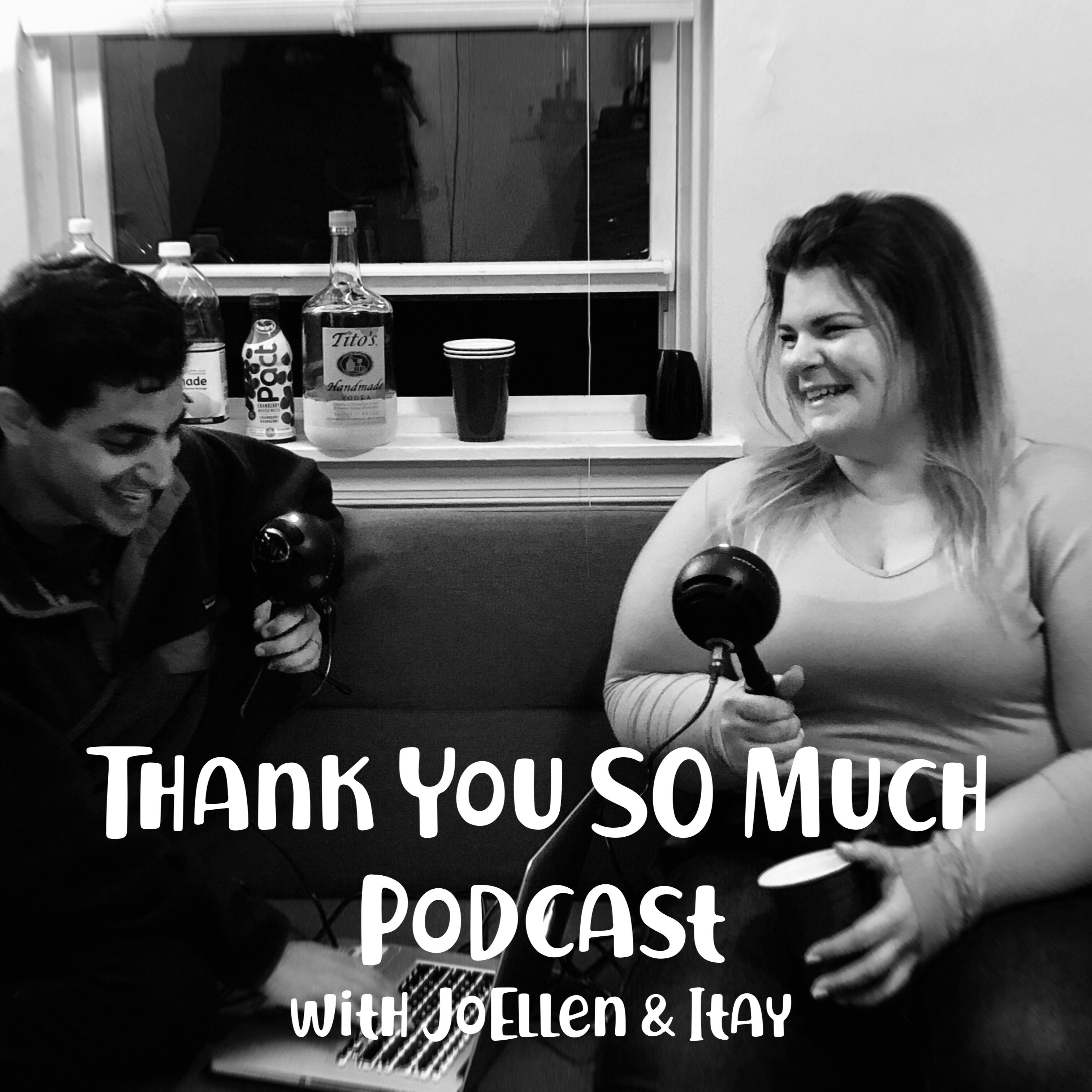 Thank You SO Much Podcast