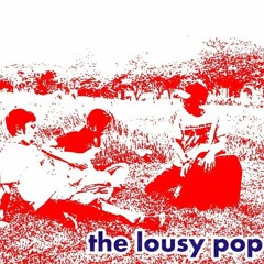 the lousy pop group