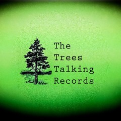 The Trees Are Talking Records