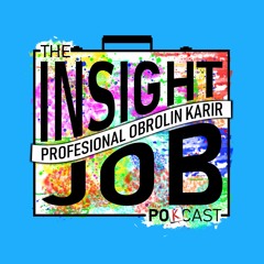 The Insight Job Pokcast