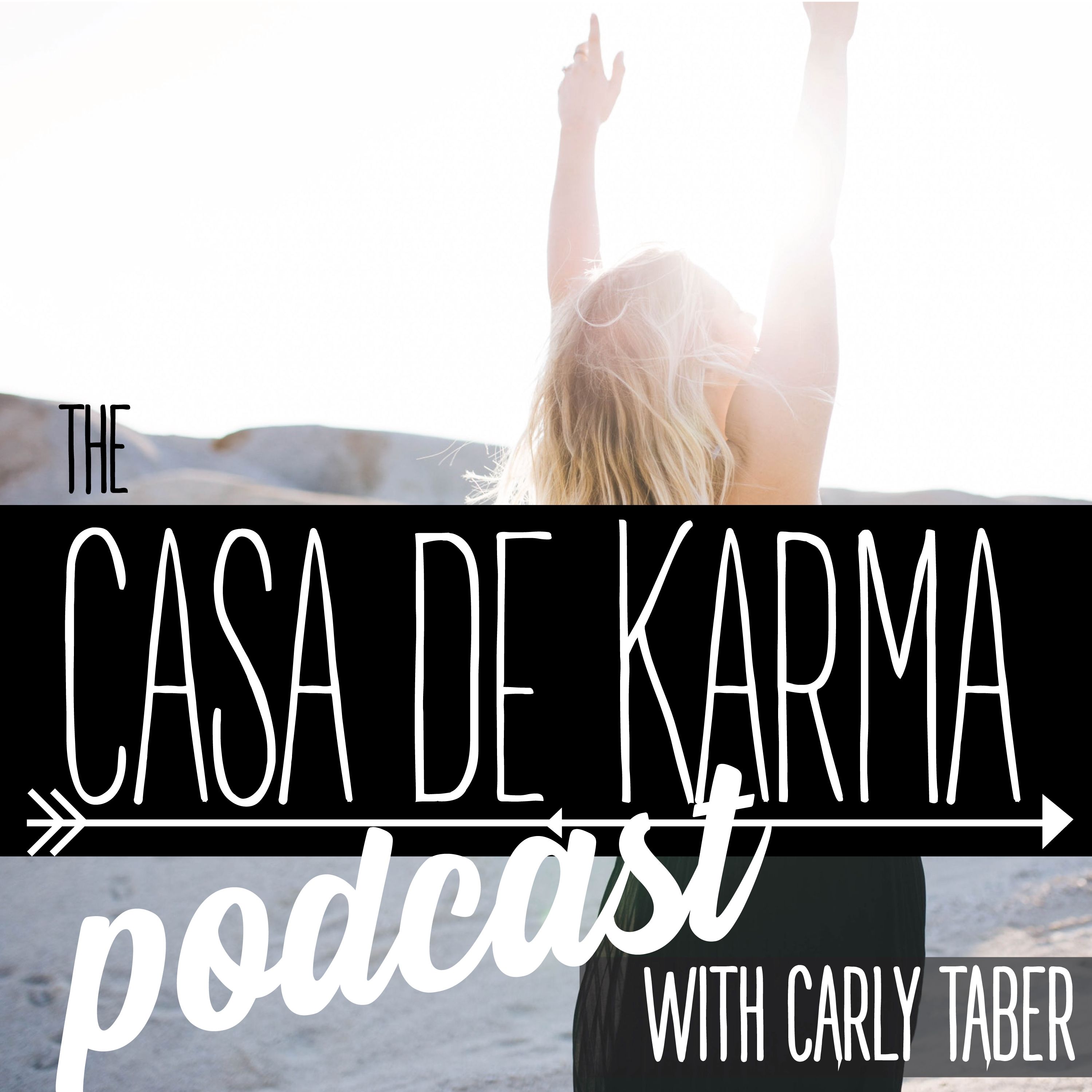 The CASA DE KARMA Podcast