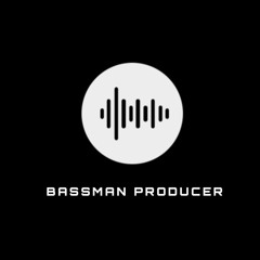 Bassman Producer
