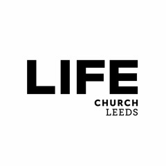 LIFE Church Leeds