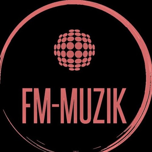 Stream FM-MUZIK music | Listen to songs, albums, playlists for free on ...