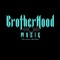 BrotherHood Muzik