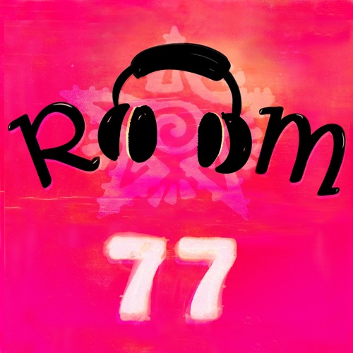 Room 77 podcast