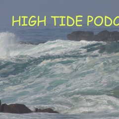 High Tide Podcast