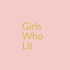 Girls Who Lit