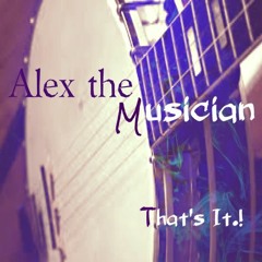 Alex the Musician