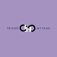 Friend in my Head Podcast