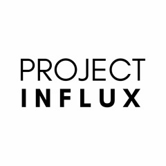 Project Influx