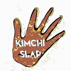 Kimchi Slap Podcast