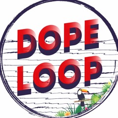 dope loop