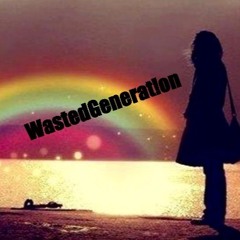 WastedGenerat!on