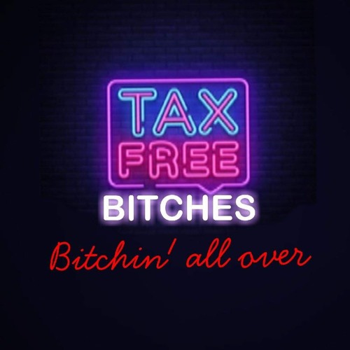 Tax Free Bitches’s avatar