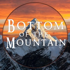 BOTTOM OF THE MOUNTAIN