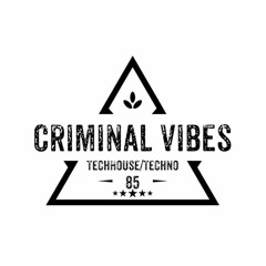 Criminal Vibes