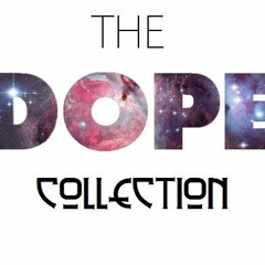 THE DOPE COLLECTION v.3