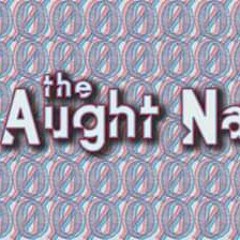 The Aught Naughts