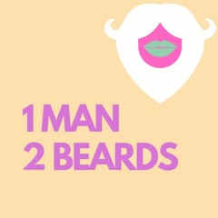 One Man Two Beards