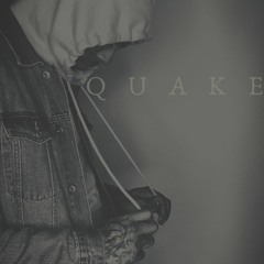 QUAKE