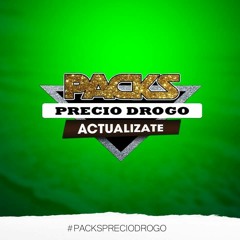 PACKS PRECIO DROGO