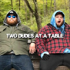 Two Dudes at a Table
