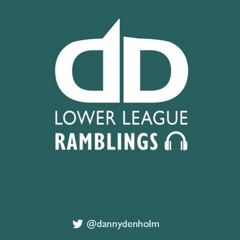 Lower League Ramblings