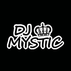 DJ MYSTIC