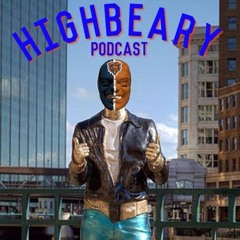 Highbeary Podcast