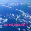 UN INSTRUMENT